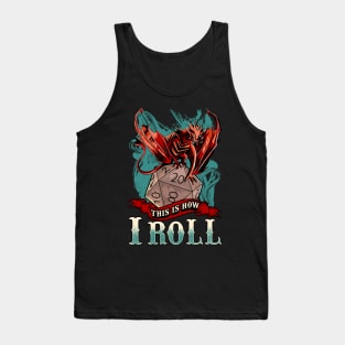 This Is How I Roll RPG Tabletop Gaming Dice Pun Tank Top